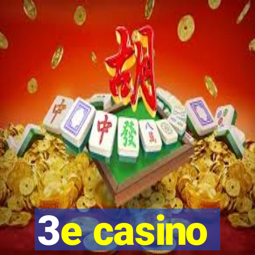 3e casino